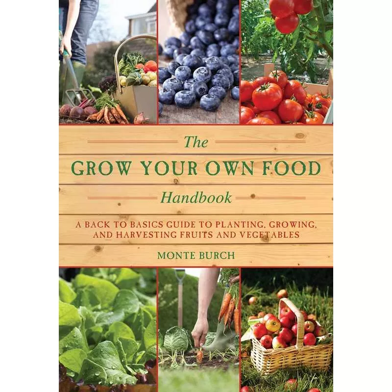 grow-your-own-food-handbook-by-monte-burch Grow Your Own Food Handbook by Monte Burch